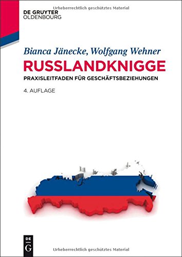 Russlandknigge: Praxisleitfaden für Geschäftsbeziehungen