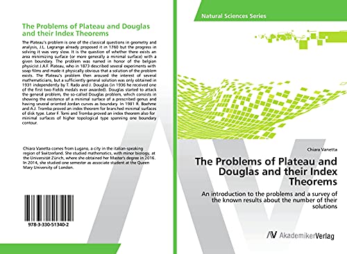 The Problems of Plateau and Douglas and their Index Theorems: An introduction to the problems and a survey of the known results about the number of their solutions