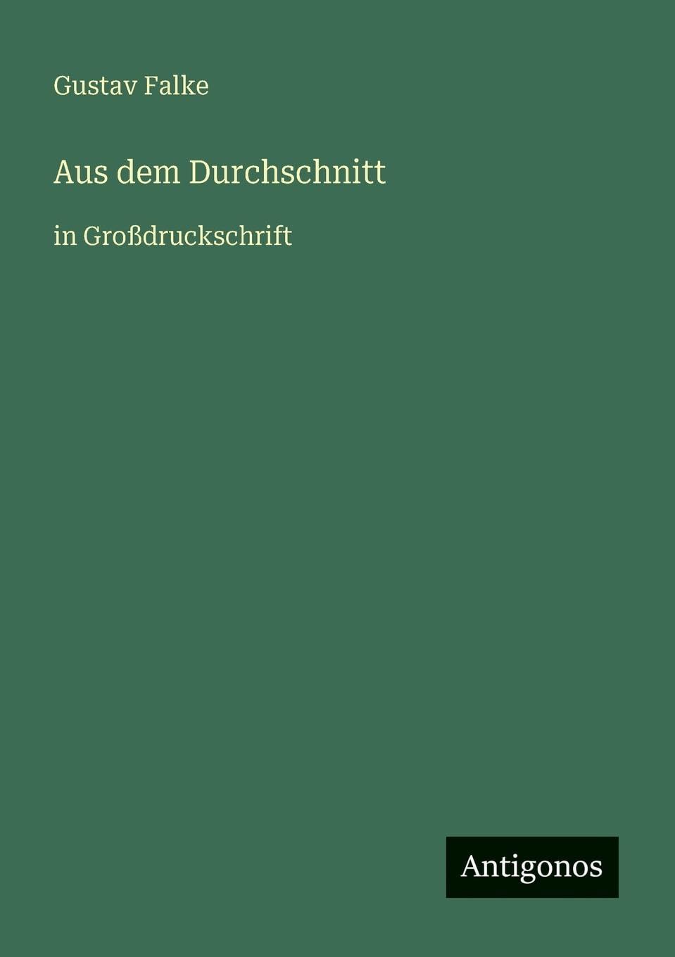 Aus dem Durchschnitt: in Großdruckschrift