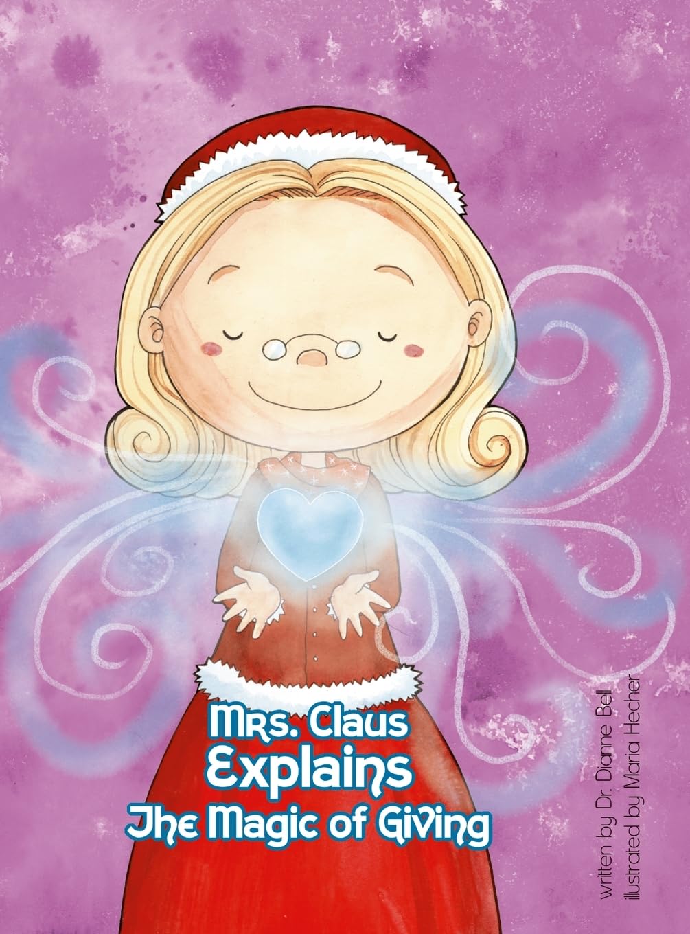 Mrs. Claus Explains the Magic of Giving