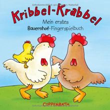 Kribbel-Krabbel: Mein erstes Bauernhof-Fingerspielbuch: ab 18 Monate