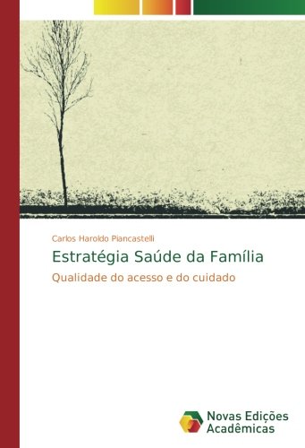 Estratégia Saúde da Família: Qualidade do acesso e do cuidado
