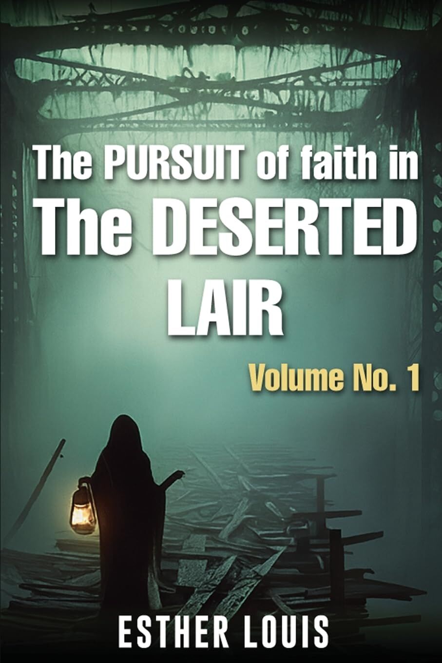 The Pursuit Of Faith In the Desertic Lair