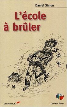L'école à brûler