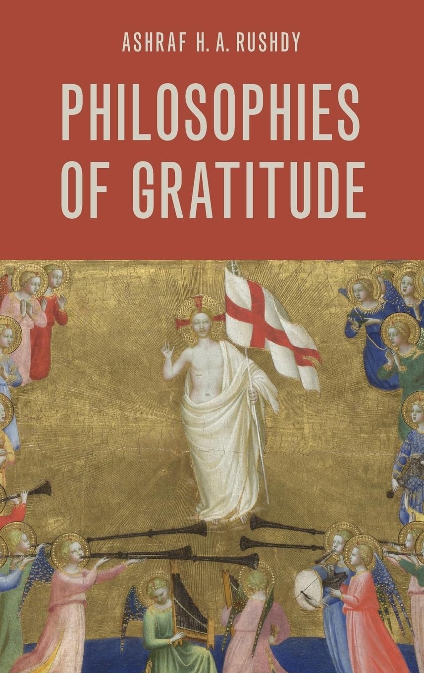 Rushdy, Ashraf H. A. Philosophies Of Gratitude