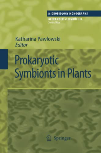 Prokaryotic Symbionts in Plants (Microbiology Monographs, Band 8)
