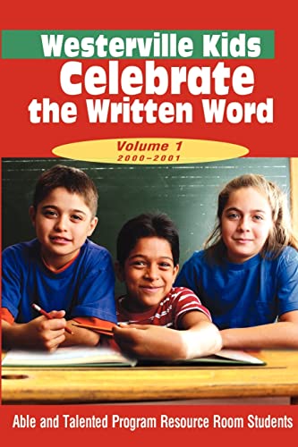 Westerville Kids Celebrate the Written Word: Volume 1-2000 - 2001