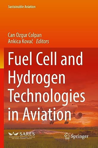 Fuel Cell and Hydrogen Technologies in Aviation (Sustainable Aviation)