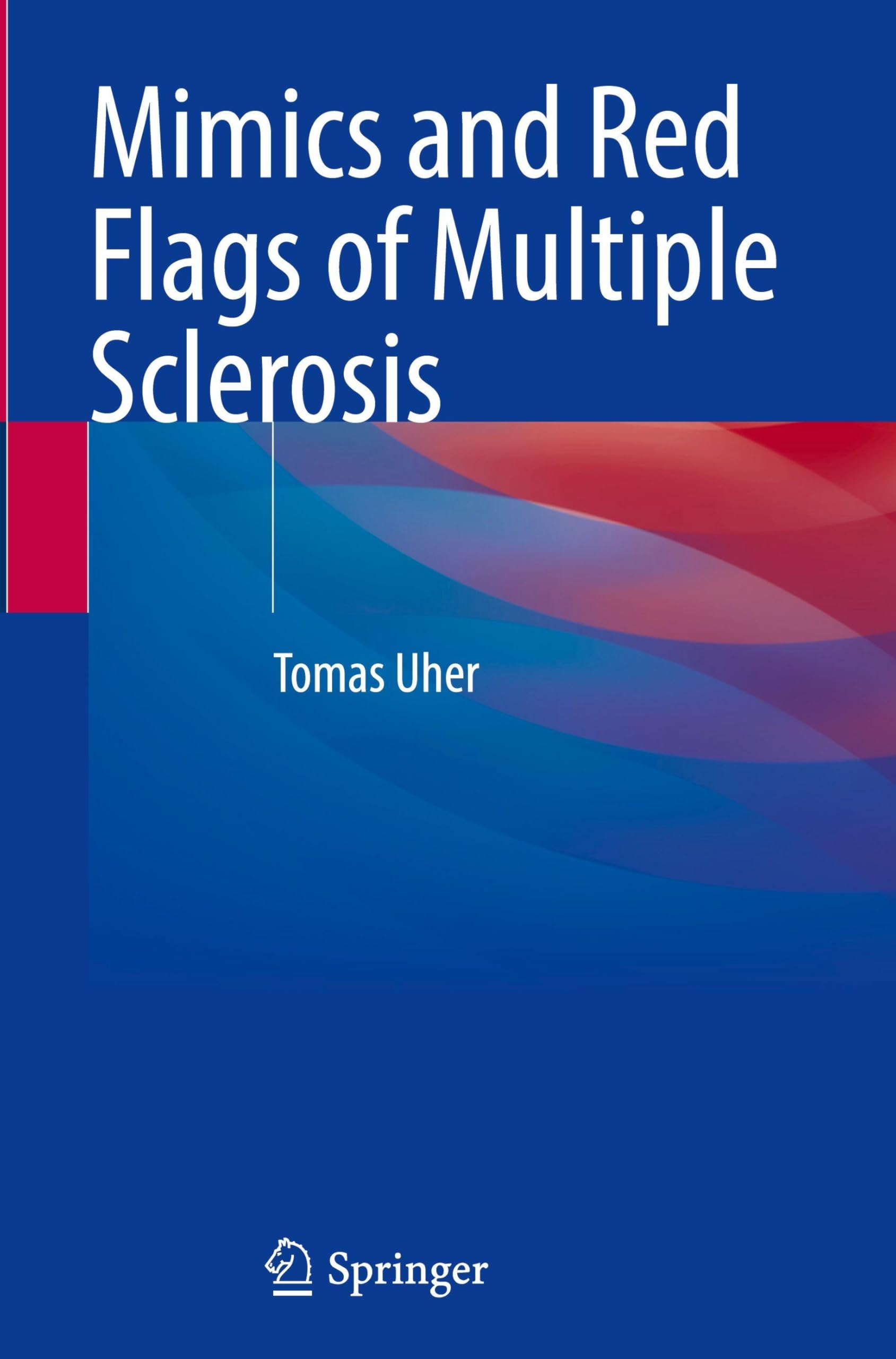 Mimics and Red Flags of Multiple Sclerosis: DE
