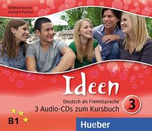 Ideen 3: Deutsch als Fremdsprache / 3 Audio-CDs zum Kursbuch