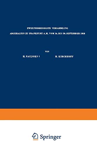 Verhandlungen der Deutschen Gesellschaft für Gynäkologie: Zweiunddreissigste Versammlung Abgehalten zu Frankfurt a.M. vom 16. bis 20. September 1958 ... Gesellschaft für Gynäkologie, 32, Band 32)
