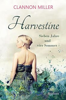 Harvestine: Sieben Tage und vier Sommer