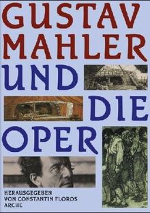 Gustav Mahler und die Oper