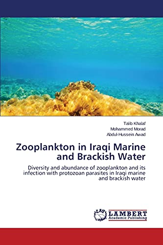 Zooplankton in Iraqi Marine and Brackish Water: Diversity and abundance of zooplankton and its infection with protozoan parasites in Iraqi marine and brackish water