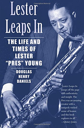 Lester Leaps In: The Life and Times of Lester Pres Young