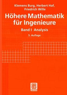 Höhere Mathematik für Ingenieure, 5 Bde., Bd.1, Analysis (Teubner-Ingenieurmathematik)