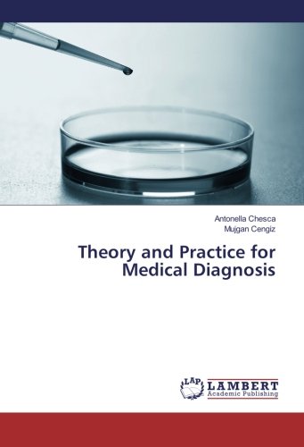 Theory and Practice for Medical Diagnosis
