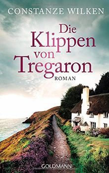 Die Klippen von Tregaron: Roman