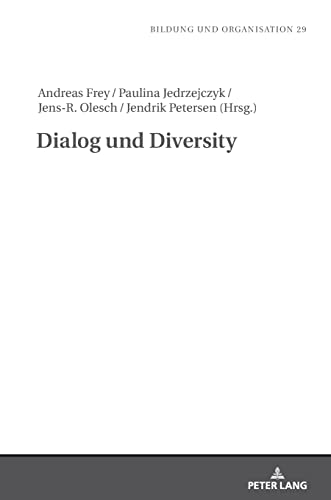 Dialog und Diversity (Bildung und Organisation, Band 29)