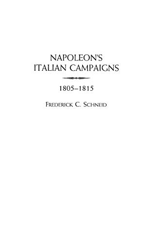 Napoleon's Italian Campaigns: 1805-1815