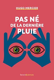 Pas né de la dernière pluie