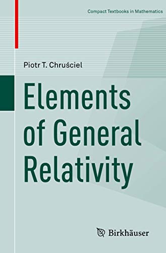 Elements of General Relativity (Compact Textbooks in Mathematics)