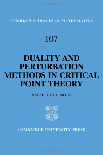 N. Ghoussoub Duality And Perturbation Methods In Critical Point Theory (Cambridge Tracts In Mathematics, Band 107)