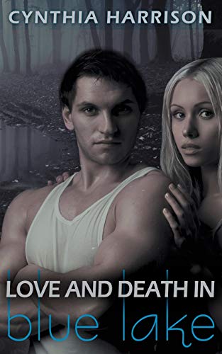 Love and Death in Blue Lake (Blue Lake Series Book 3, Band 3)