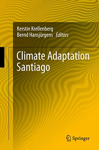 Climate Adaptation Santiago: The Case of Santiago de Chile