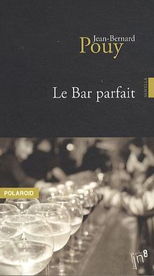 Le bar parfait