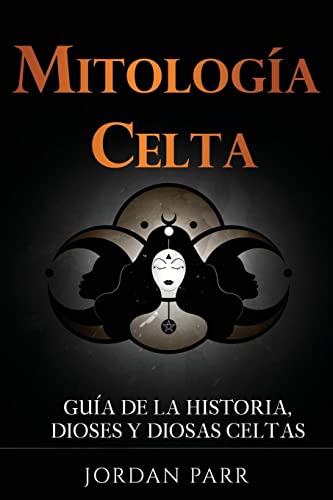 Mitología celta: Guía de la historia, dioses y diosas celtas