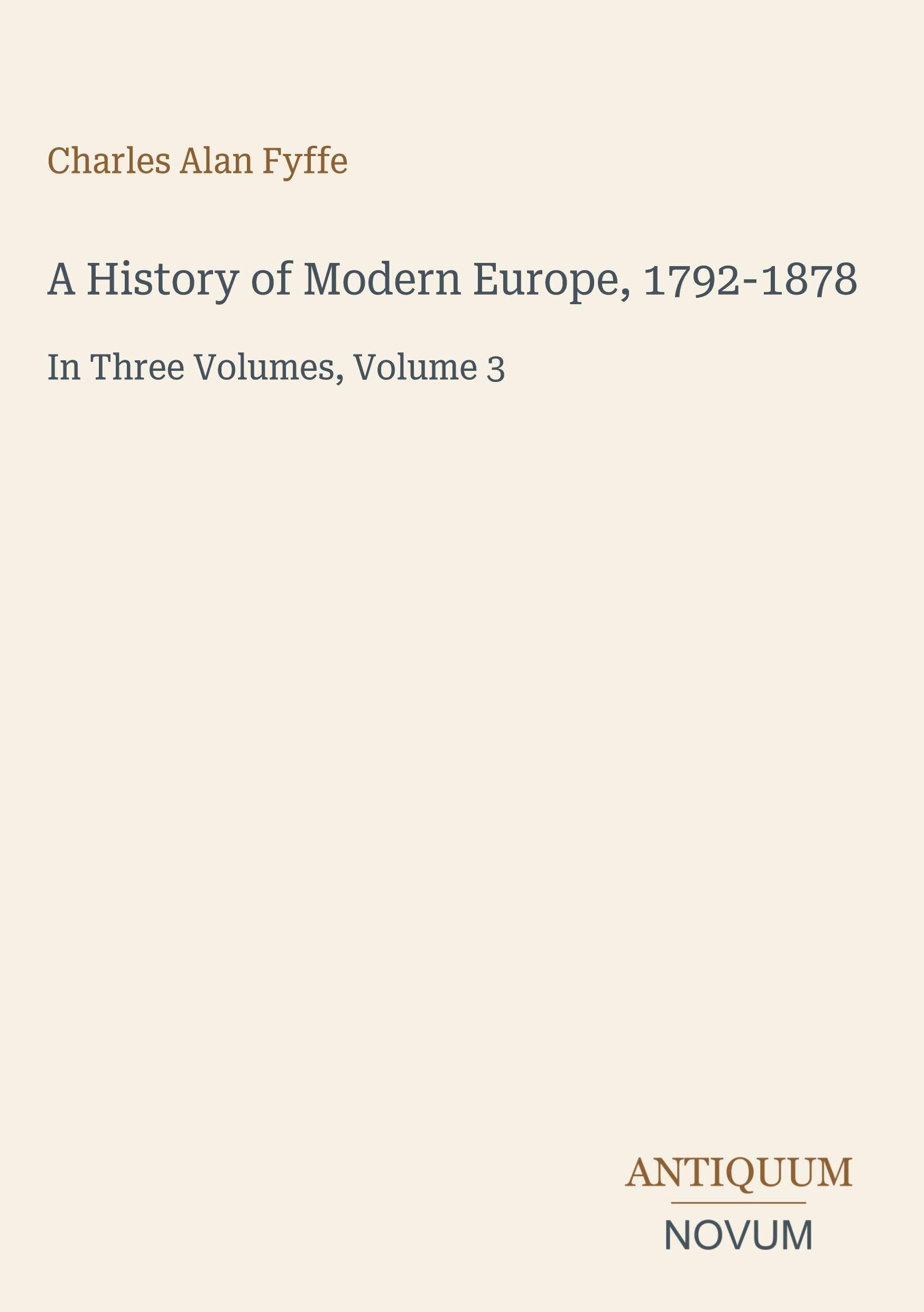 A History of Modern Europe, 1792-1878