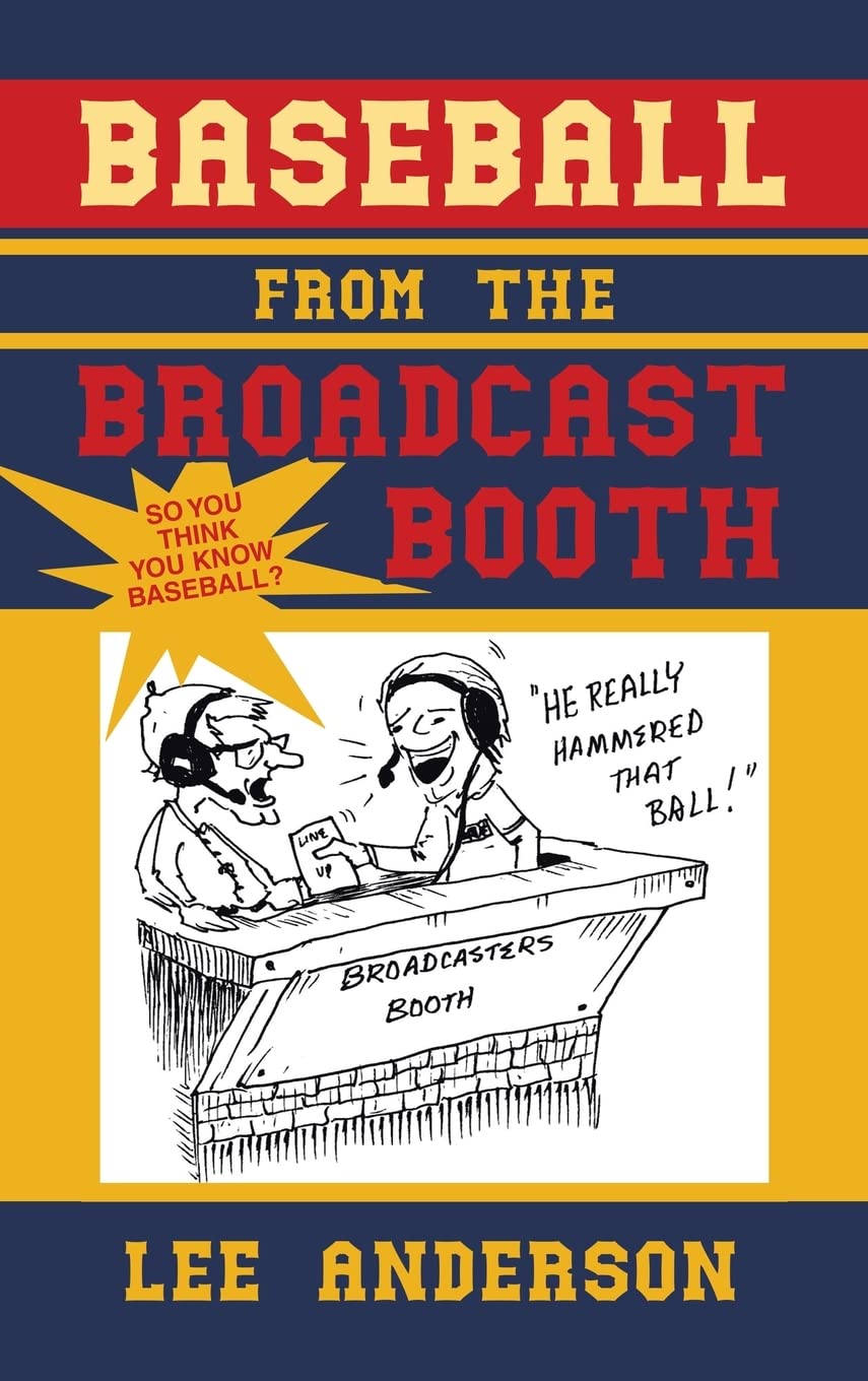 Baseball from the Broadcast Booth: So You Think You Know Baseball?