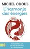 L'harmonie des énergies : guide de la pratique taoïste et les fondements du Shiatsu