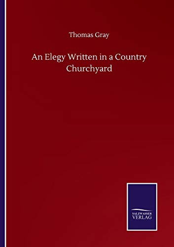 An Elegy Written in a Country Churchyard