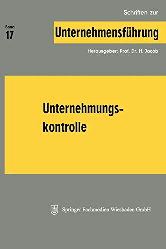 Unternehmungskontrolle (Schriften zur Unternehmensführung) (German Edition): Mit online files/update (Schriften zur Unternehmensführung, 17, Band 17)
