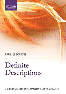 Definite Descriptions (Oxford Linguistics) (Oxford Studies in Semantics and Pragmatics)