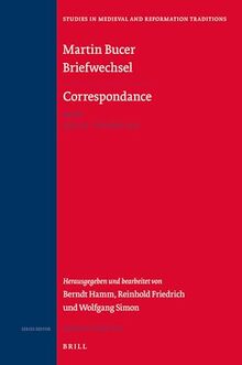 Martin Bucer Briefwechsel/Correspondance: Band X (Juli 1533 Dezember 1533) (Studies in Medieval and Reformation Traditions / Martin Bucer: Briefwechsel/Correspondance, 201/10)