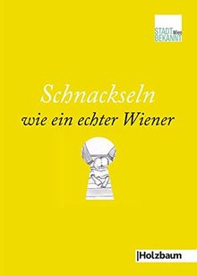 Schnackseln wie ein echter Wiener