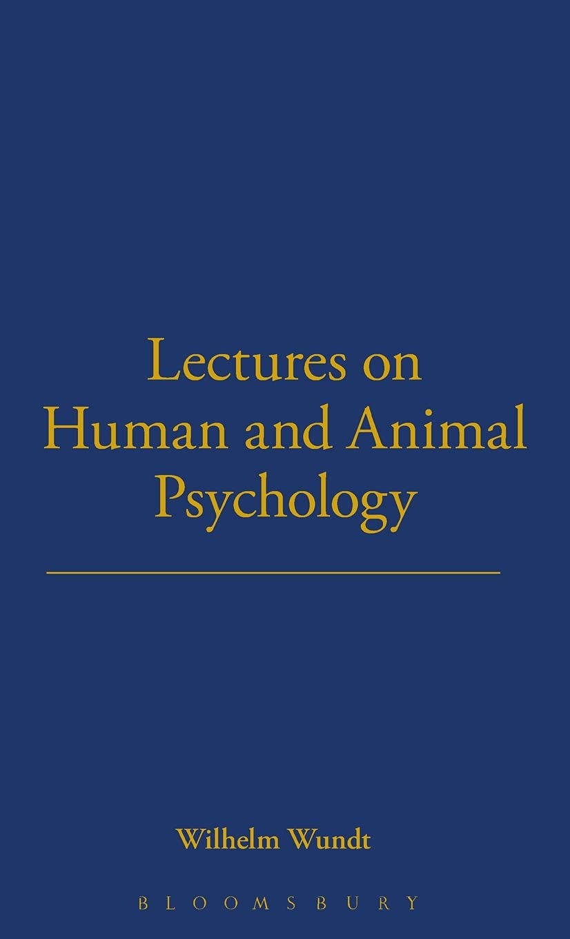 Lectures on Human and Animal Psychology: Vol 29 (Classics in Psychology, 1855-1914)