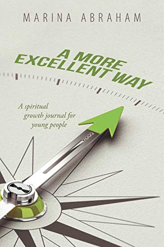 A More Excellent Way: A spiritual growth journal for young people