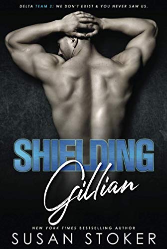 Shielding Gillian (Delta Team Two, Band 1)