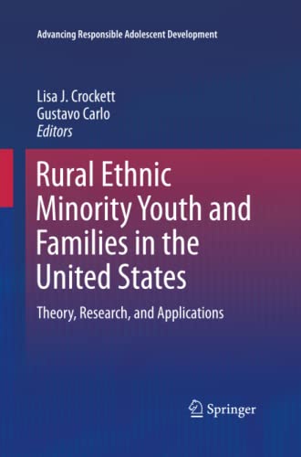 Rural Ethnic Minority Youth and Families in the United States: Theory, Research, and Applications (Advancing Responsible Adolescent Development)