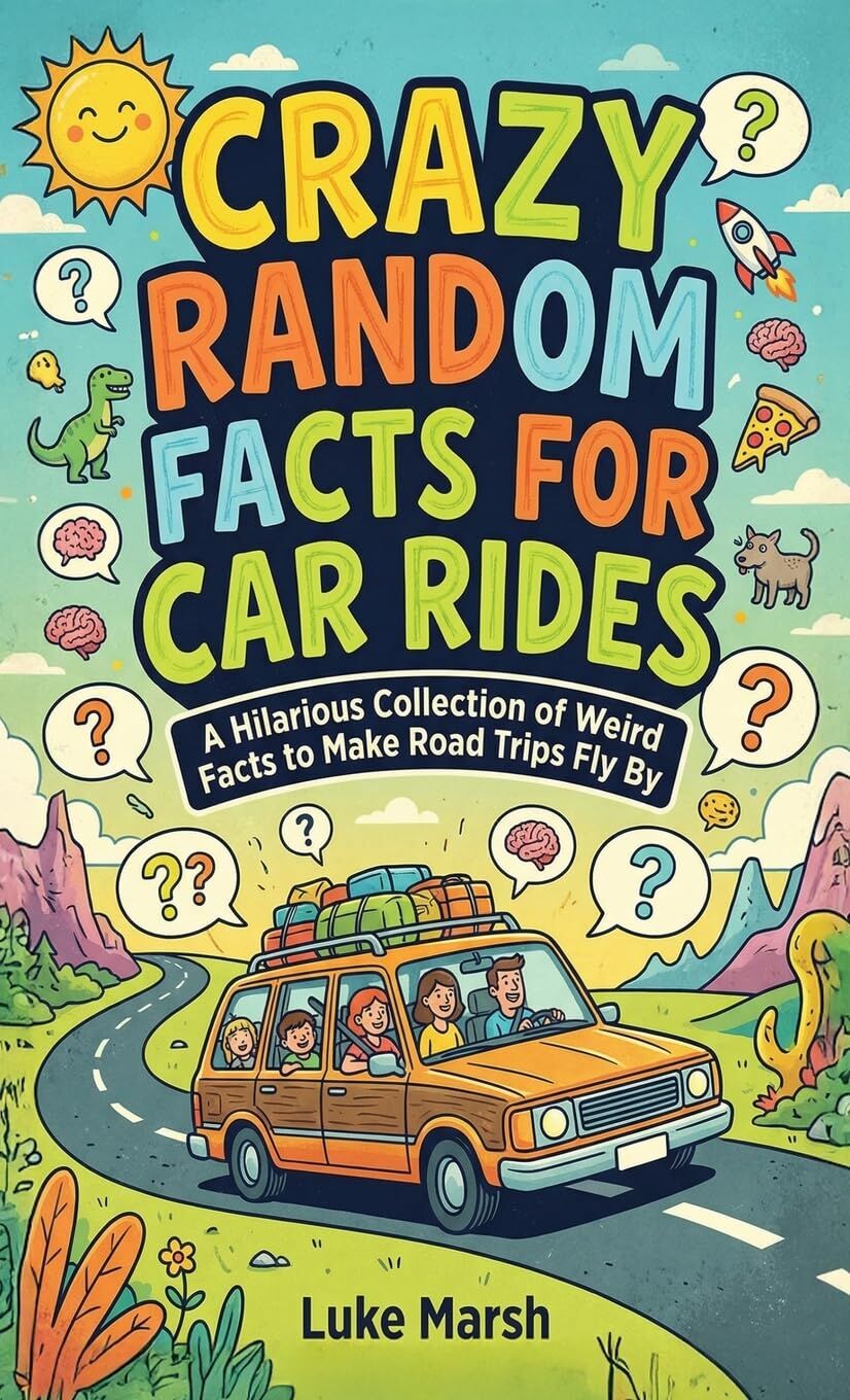 Crazy Random Facts for Car Rides