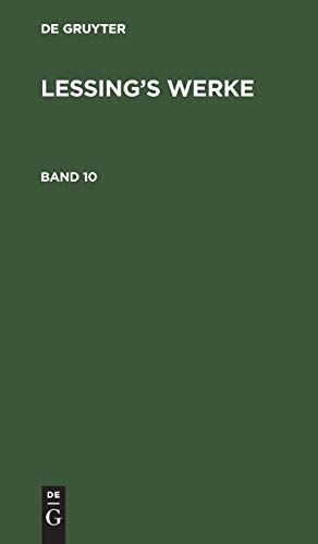 G. E. Lessing: Lessing’s Werke. Band 10