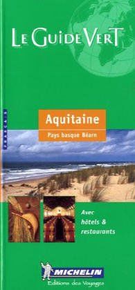 Michelin Green Guide: Pyrenees-Aquitaine (Green Tourist Guides)