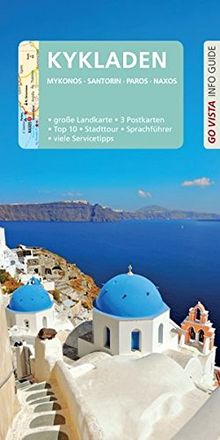 GO VISTA: Reiseführer Kykladen: Mit Santorin - Mit Faltkarte und 3 Postkarten (Go Vista Info Guide)