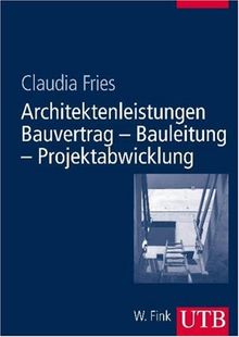 Architekten-Leistungen - Bauvertrag - Bauleitung - Projektabwicklung