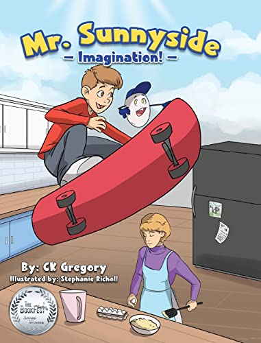 Mr. Sunnyside: Imagination (Mr. Sunnyside and Friends, Band 1)