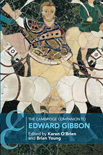 Karen O'Brien The Cambridge Companion To Edward Gibbon (Cambridge Companions To Literature)